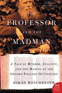 Professor and the Madman, The di Simon Winchester edito da Harper Perennial