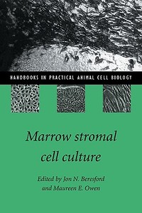 Marrow Stromal Cell Culture di Beresford edito da Cambridge University Press