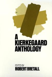 Kierkegaard Anthology di Soren Kierkegaard edito da PRINCETON UNIV PR