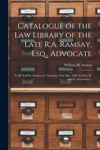 CATALOGUE OF THE LAW LIBRARY OF THE LATE di WILLIAM H. ARNTON F edito da LIGHTNING SOURCE UK LTD