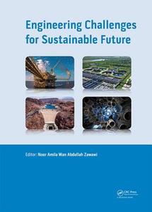 Engineering Challenges for Sustainable Future edito da Taylor & Francis Ltd