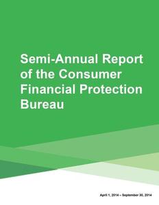 Semi-Annual Report of the Consumer Financial Protection Bureau di Consumer Financial Protection Bureau edito da Createspace