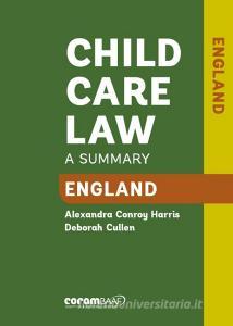 Child Care Law: England 7th Edition di Alexandra Conroy Harris, Deborah Cullen edito da Corambaaf