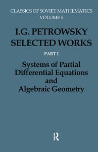 I.G.Petrovskii:Selected Wrks P di Olga Oleinik, I. G. Petrovskii, G. A. Yosifan edito da Gordon and Breach