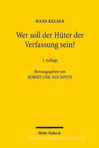 Wer soll der Hüter der Verfassung sein? di Hans Kelsen edito da Mohr Siebeck GmbH & Co. K
