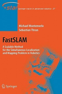 FastSLAM di Michael Montemerlo, Sebastian Thrun edito da Springer Berlin Heidelberg