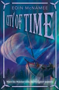 City of Time di Eoin McNamee edito da HarperCollins Publishers