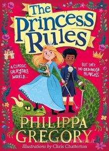 The Princess Rules di Philippa Gregory edito da Harpercollins Publishers