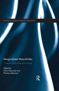 Marginalized Masculinities di Chris Haywood, Thomas Johansson edito da Taylor & Francis Ltd