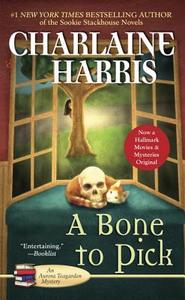 A Bone to Pick di Charlaine Harris edito da BERKLEY BOOKS