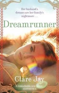 Dreamrunner di Clare Jay edito da Little, Brown Book Group