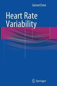 Heart Rate Variability di Gernot Ernst edito da Springer London