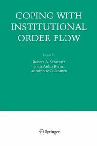 Coping With Institutional Order Flow edito da Springer US