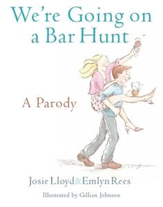 We're Going On A Bar Hunt di Emlyn Rees, Josie Lloyd edito da Little, Brown Book Group