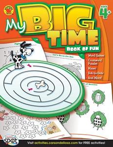 My Big Time Book of Fun, Ages 4 - 7 edito da SCHOOL SPECIALTY INC