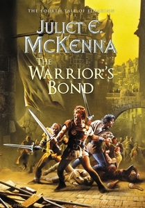The Warrior's Bond di Juliet E McKenna edito da Wizards Tower Press