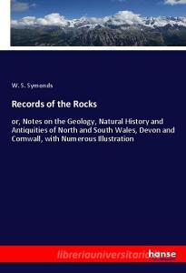 Records of the Rocks di W. S. Symonds edito da hansebooks