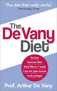 The De Vany Diet di Arthur De Vany edito da Ebury Publishing