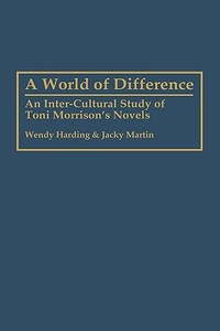 World of Difference di Wendy Harding, Jacky Martin edito da Greenwood Press
