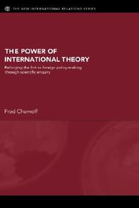 The Power of International Theory di Fred Chernoff edito da Routledge