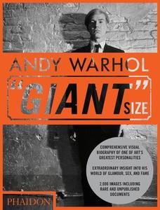 Andy Warhol ''Giant'' Size di Steven Bluttal edito da Phaidon Press Ltd