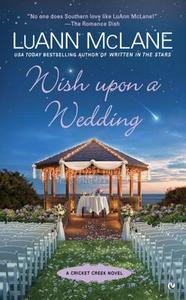 Wish Upon a Wedding di Luann Mclane edito da PUT