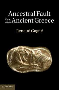 Ancestral Fault in Ancient Greece di Gagn¿Renaud edito da Cambridge University Press