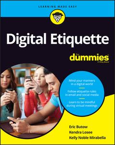 Digital Etiquette for Dummies di Eric Butow edito da WILEY