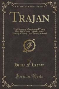 Trajan di Henry F Keenan edito da Forgotten Books
