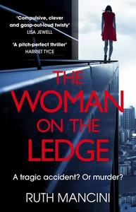 The Woman On The Ledge di Ruth Mancini edito da Cornerstone