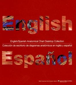 English/spanish Anatomical Chart Desktop Collection edito da Anatomical Chart Co.