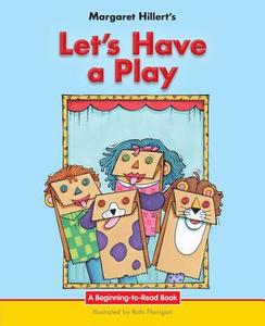 Let's Have a Play di Margaret Hillert edito da NORWOOD HOUSE PR