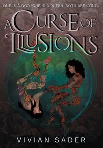 A Curse Of Illusions di Sader Vivian Sader edito da Vivian Sader