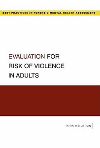 Evaluation for Risk of Violence in Adults di Kirk Heilbrun edito da OUP USA