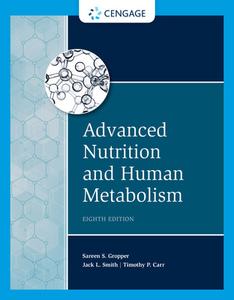 Advanced Nutrition And Human Metabolism di Sareen Gropper edito da Cengage Learning, Inc