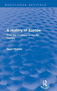 A History of Europe (Routledge Revivals) di Henri Pirenne edito da Routledge