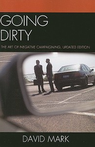 Going Dirty di David Mark edito da Rowman & Littlefield Publishers, Inc.