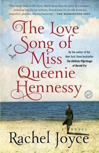 The Love Song of Miss Queenie Hennessy di Rachel Joyce edito da RANDOM HOUSE