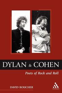 Dylan and Cohen di David Boucher edito da Bloomsbury Publishing PLC