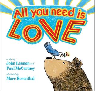 All You Need Is Love di John Lennon, Paul McCartney edito da Simon & Schuster