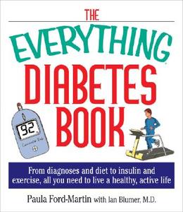 The Everything Diabetes Book di Paula Ford-Martin, Ian Blumer edito da Adams Media Corporation