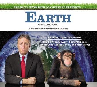 The Daily Show with Jon Stewart Presents Earth: A Visitor's Guide to the Human Race [With Earbuds] di Jon Stewart edito da Findaway World