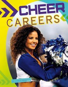 Cheer Careers di Carla Mooney edito da SPORTSZONE