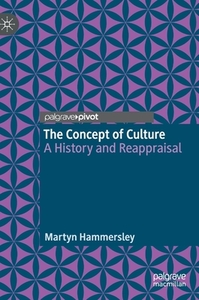 The Concept of Culture di Martyn Hammersley edito da Springer International Publishing