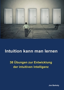 Intuition kann man lernen di Jos Barkely edito da Books on Demand