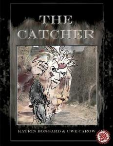 The Catcher di Uwe Carow, Katrin Bongard edito da Red Bug Books