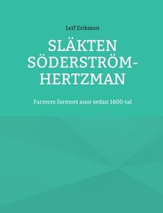 Släkten Söderström-Hertzman di Leif Eriksson edito da Books on Demand