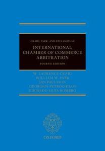Craig, Park and Paulsson on International Chamber of Commerce Arbitration di W. Laurence Craig, William W. Park, Jan Paulsson edito da OXFORD UNIV PR