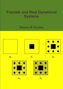 Fractals And Real Dynamical Systems di Stephen M. Buckley edito da Lulu.com