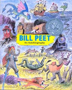 Bill Peet: An Autobiography di Bill Peet edito da HOUGHTON MIFFLIN